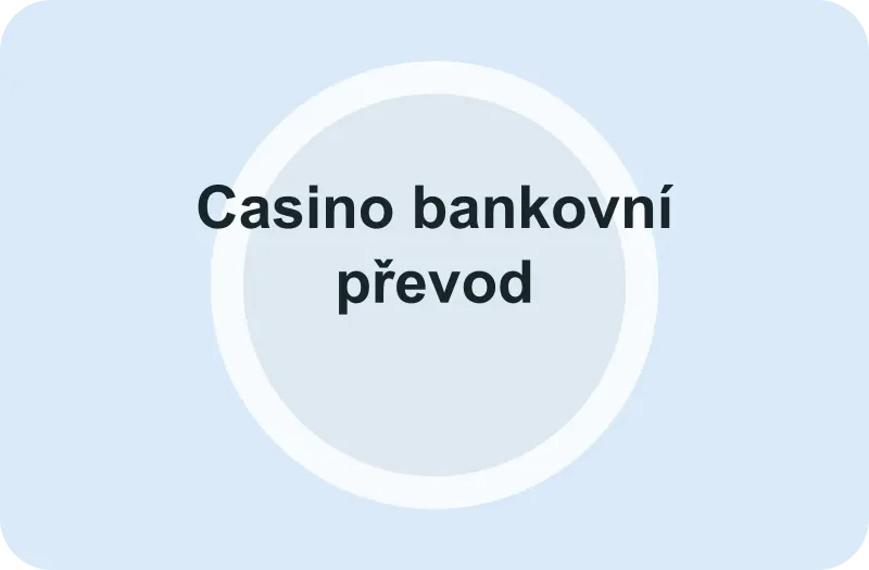 Casino bankovní převod – přehled: Dostupnost metody