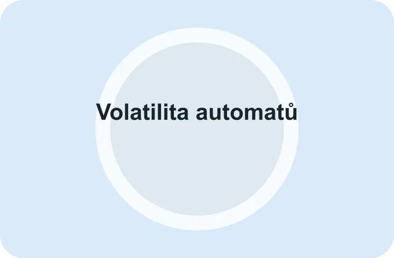 Volatilita automatů – přehled: Praktické rozhodnutí